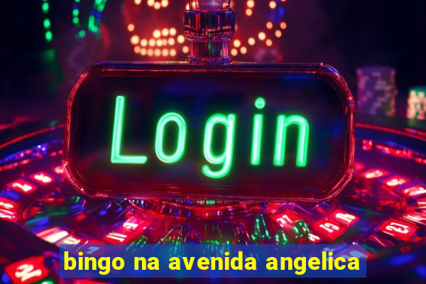 bingo na avenida angelica